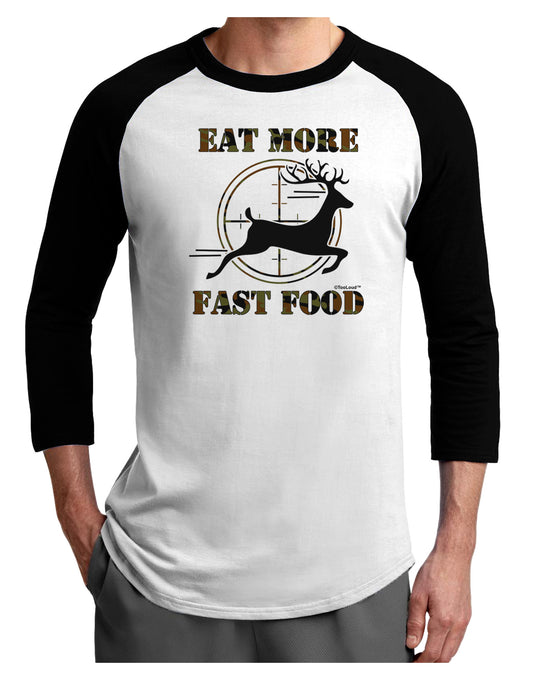 Eat More Fast Food - Deer Adult Raglan Shirt-TooLoud-White-Black-X-Small-Davson Sales