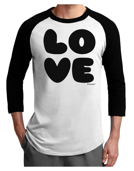 LOVE Text Adult Raglan Shirt by TooLoud-TooLoud-White-Black-X-Small-Davson Sales