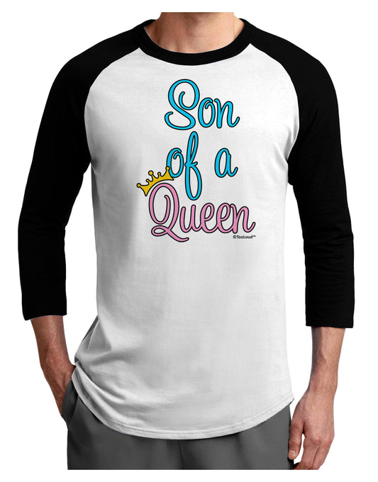 Son of a Queen - Matching Mom and Son Design Adult Raglan Shirt by TooLoud-TooLoud-White-Black-X-Small-Davson Sales