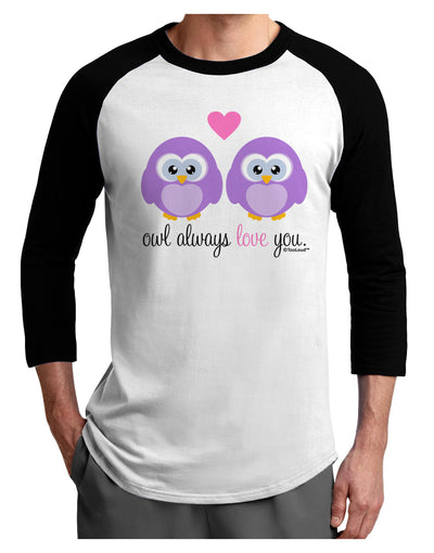 Owl Always Love You - Purple Owls Adult Raglan Shirt by TooLoud-TooLoud-White-Black-X-Small-Davson Sales