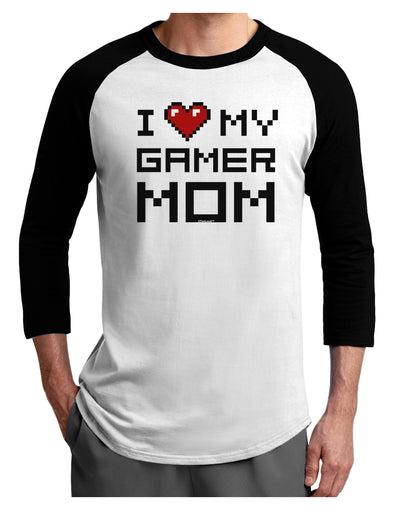 I Heart My Gamer Mom Adult Raglan Shirt by TooLoud-TooLoud-White-Black-X-Small-Davson Sales