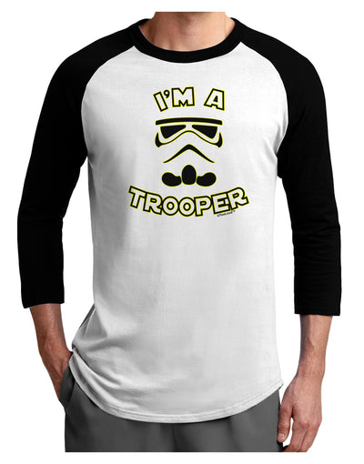 I'm A Trooper Adult Raglan Shirt-TooLoud-White-Black-X-Small-Davson Sales