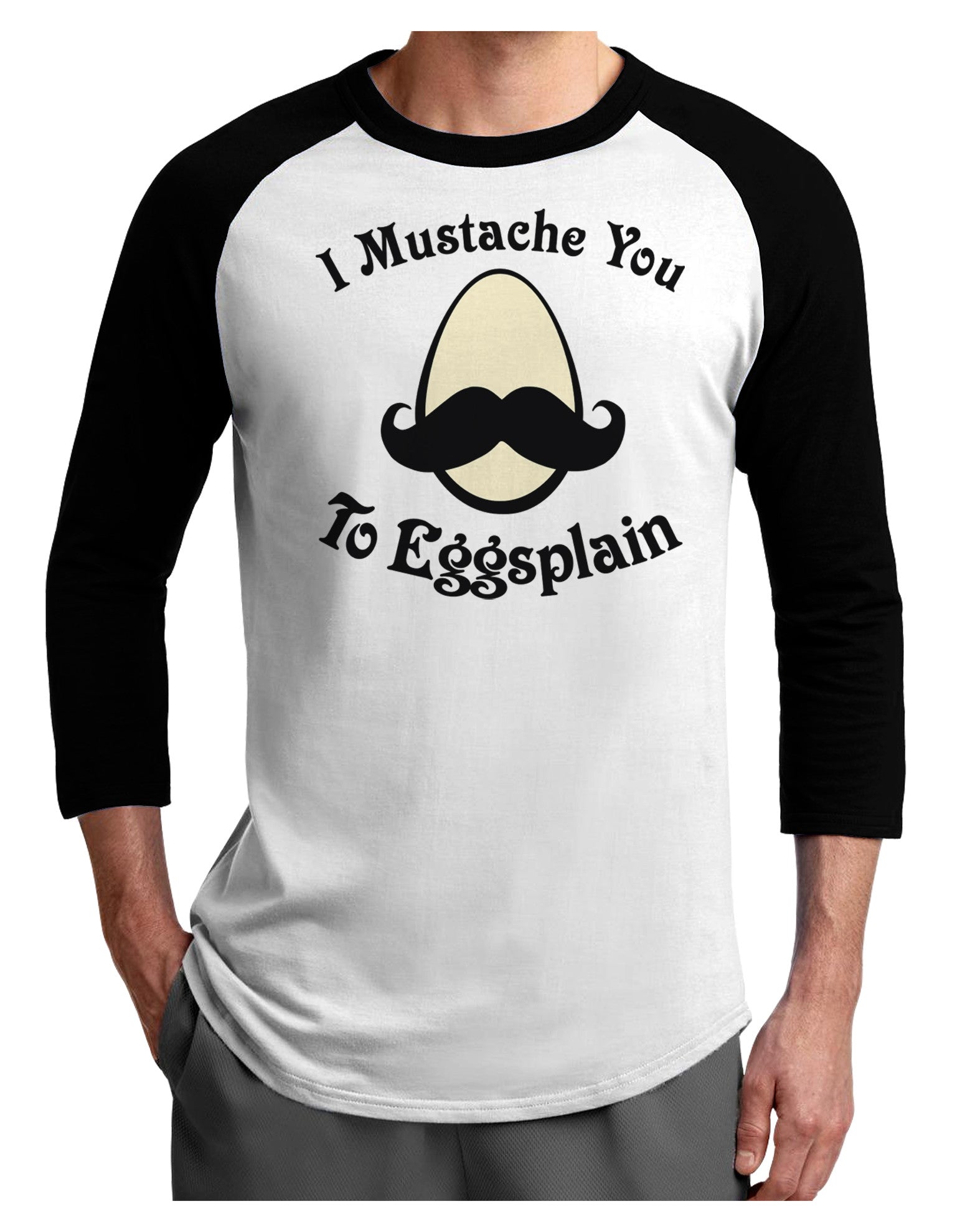 I Mustache You To Eggsplain Adult Raglan Shirt-Raglan Shirt-TooLoud-White-Black-X-Small-Davson Sales