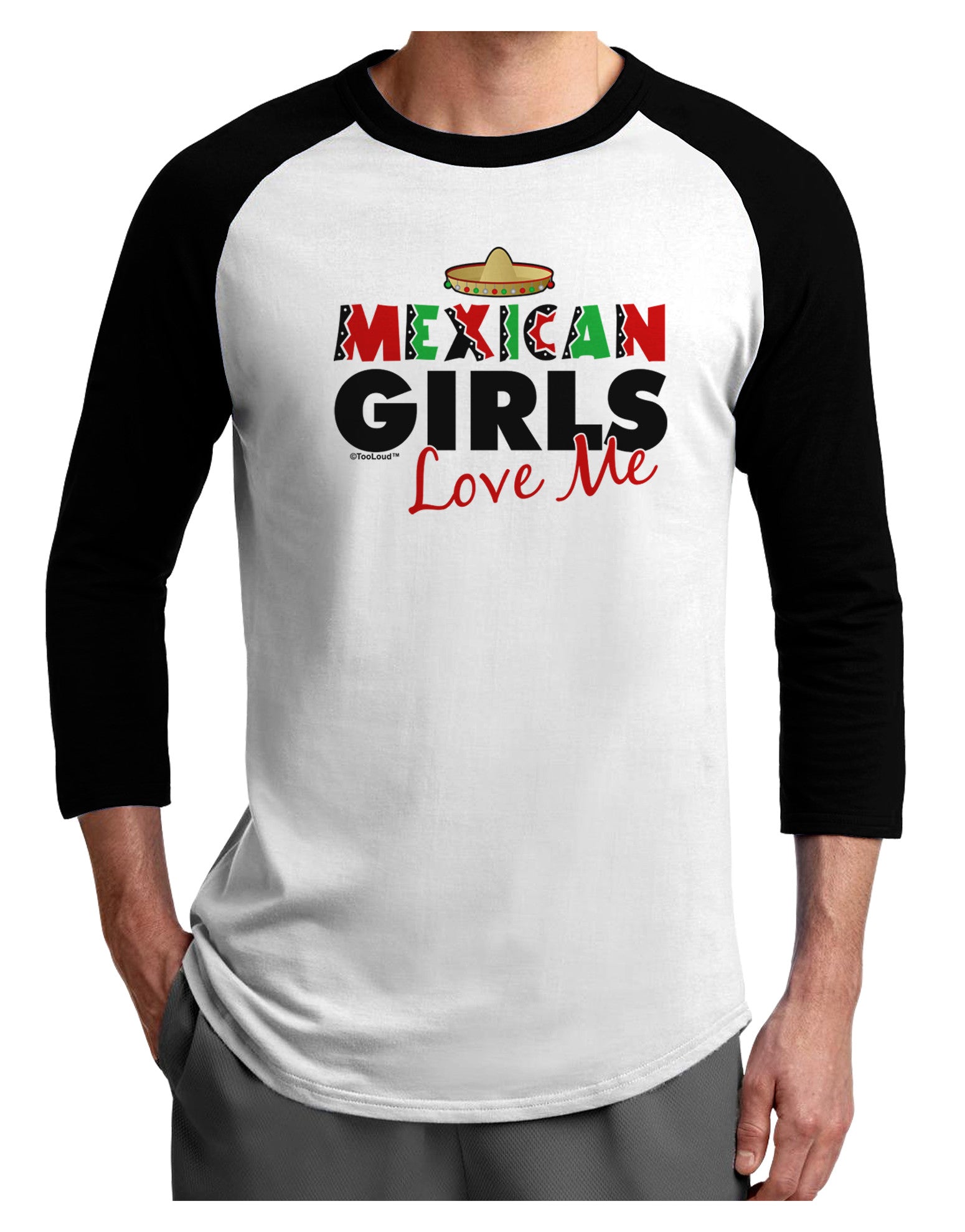 Mexican Girls Love Me Adult Raglan Shirt-TooLoud-White-Black-X-Small-Davson Sales