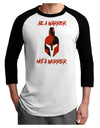Be a Warrior Not a Worrier Adult Raglan Shirt by TooLoud-TooLoud-White-Black-X-Small-Davson Sales