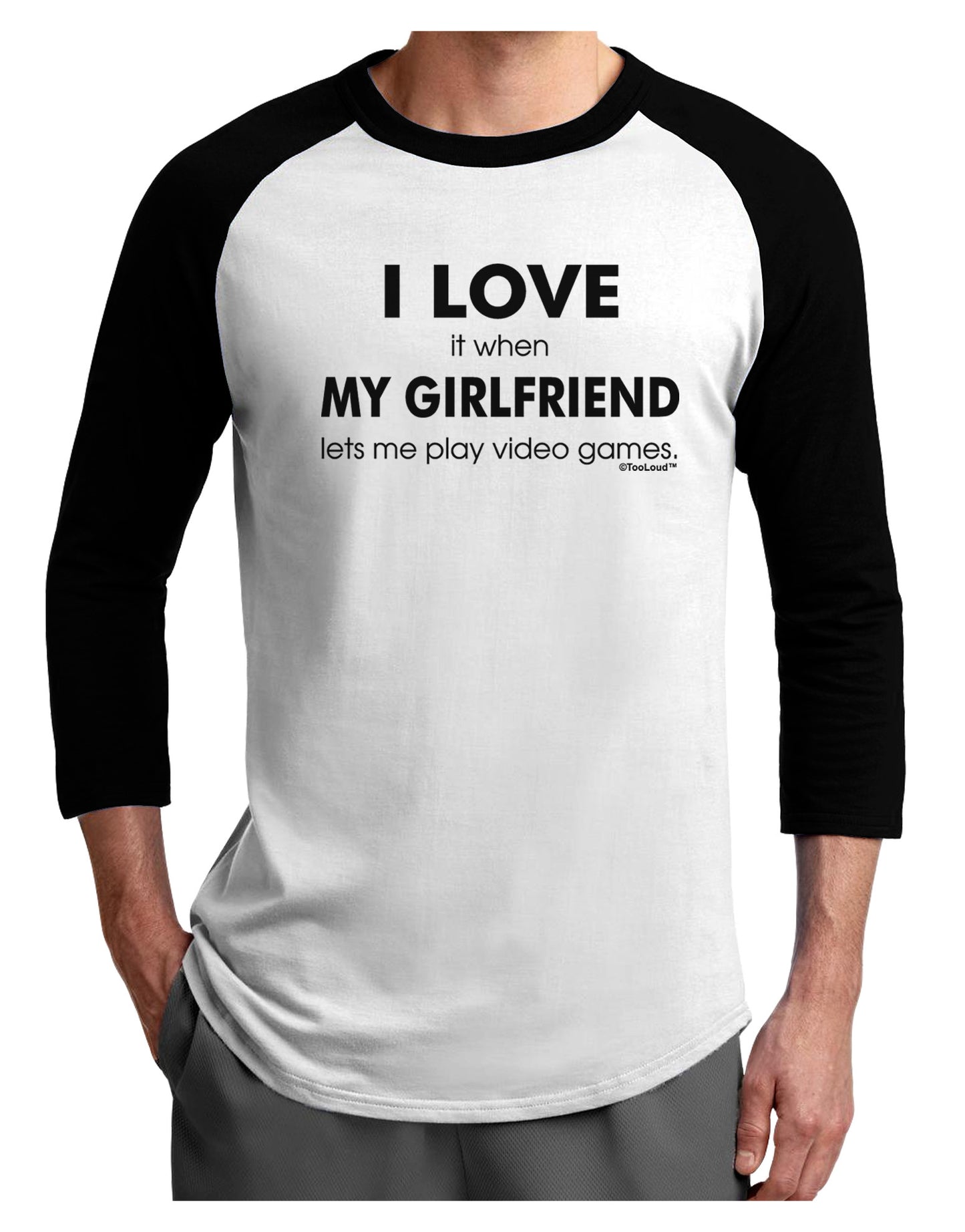 I Love My Girlfriend Videogames Adult Raglan Shirt-TooLoud-White-Black-X-Small-Davson Sales