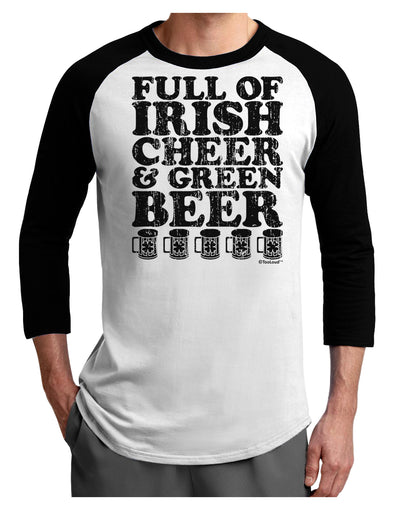 Full of Irish Cheer and Green Beer Adult Raglan Shirt by TooLoud-Raglan Shirt-TooLoud-White-Black-X-Small-Davson Sales