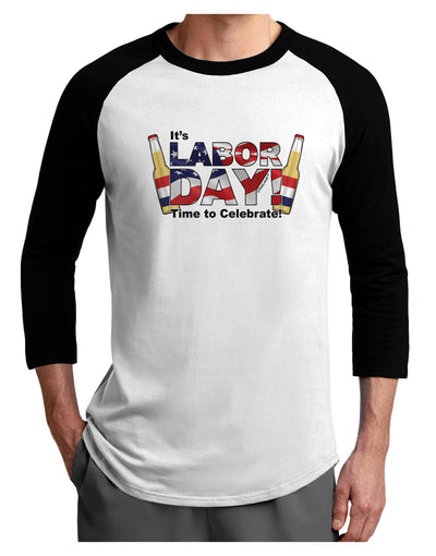 Labor Day - Celebrate Adult Raglan Shirt-Raglan Shirt-TooLoud-White-Black-X-Small-Davson Sales