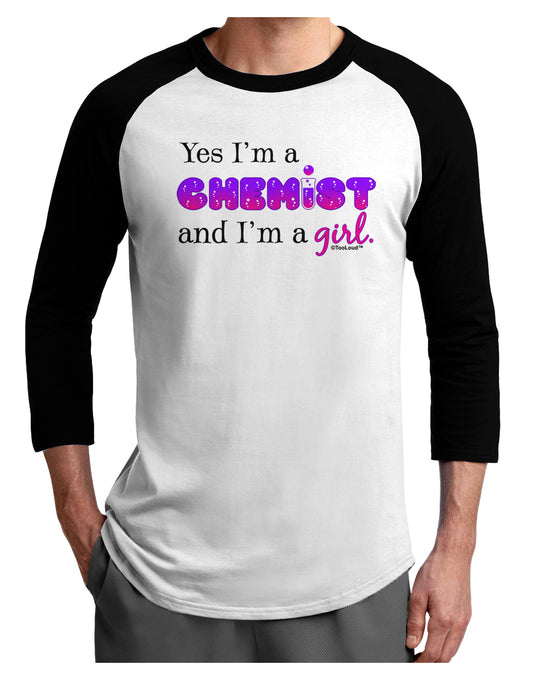 Yes I am a Chemist Girl Adult Raglan Shirt-TooLoud-White-Black-X-Small-Davson Sales