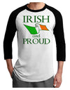 Irish and Proud Adult Raglan Shirt-Raglan Shirt-TooLoud-White-Black-X-Small-Davson Sales