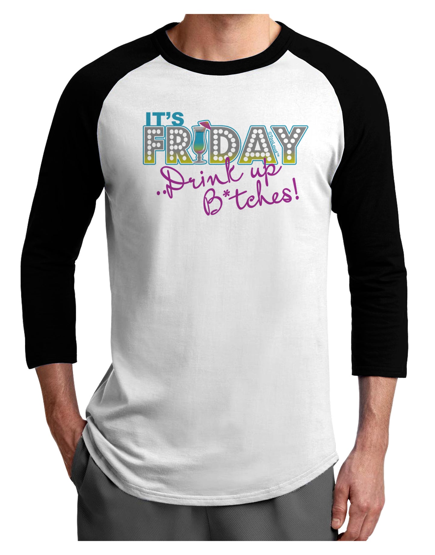 It's Friday - Drink Up Adult Raglan Shirt-Raglan Shirt-TooLoud-White-Black-X-Small-Davson Sales