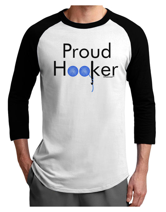 Proud Hooker Adult Raglan Shirt-Raglan Shirt-TooLoud-White-Black-X-Small-Davson Sales