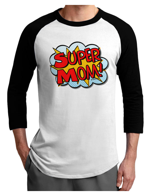 Super Mom - Superhero Comic Style Adult Raglan Shirt-Raglan Shirt-TooLoud-White-Black-X-Small-Davson Sales