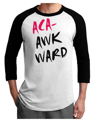 Aca-Awkward Adult Raglan Shirt-TooLoud-White-Black-X-Small-Davson Sales