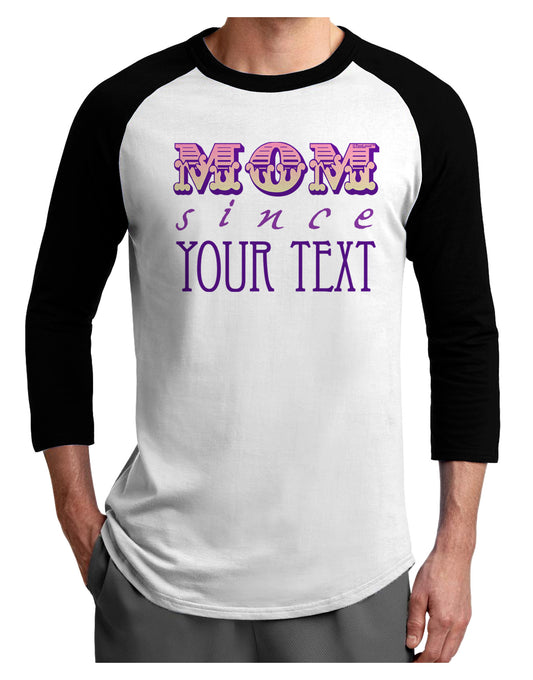 Personalized Mom Since ___ Adult Raglan Shirt-TooLoud-White-Black-X-Small-Davson Sales