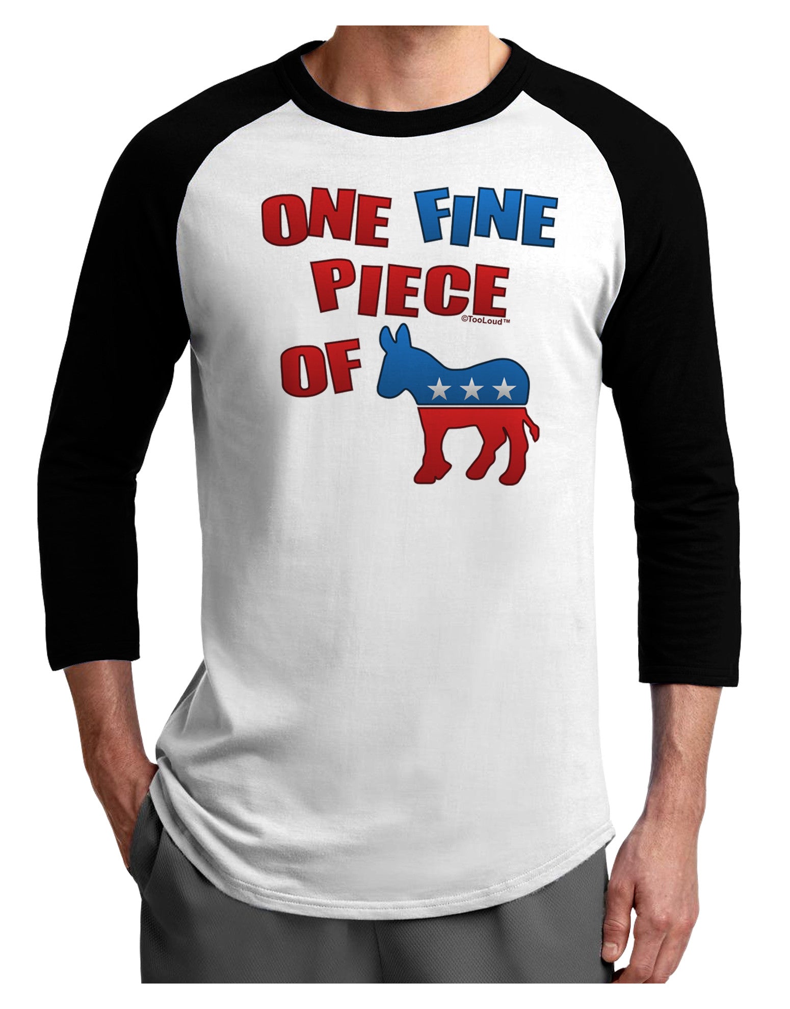 One Fine Piece Of - Democrat Adult Raglan Shirt-Raglan Shirt-TooLoud-White-Black-X-Small-Davson Sales