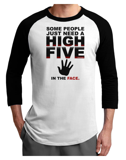 High Five In The Face Adult Raglan Shirt-TooLoud-White-Black-X-Small-Davson Sales