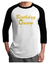Birthday Queen Text Adult Raglan Shirt by TooLoud-TooLoud-White-Black-X-Small-Davson Sales