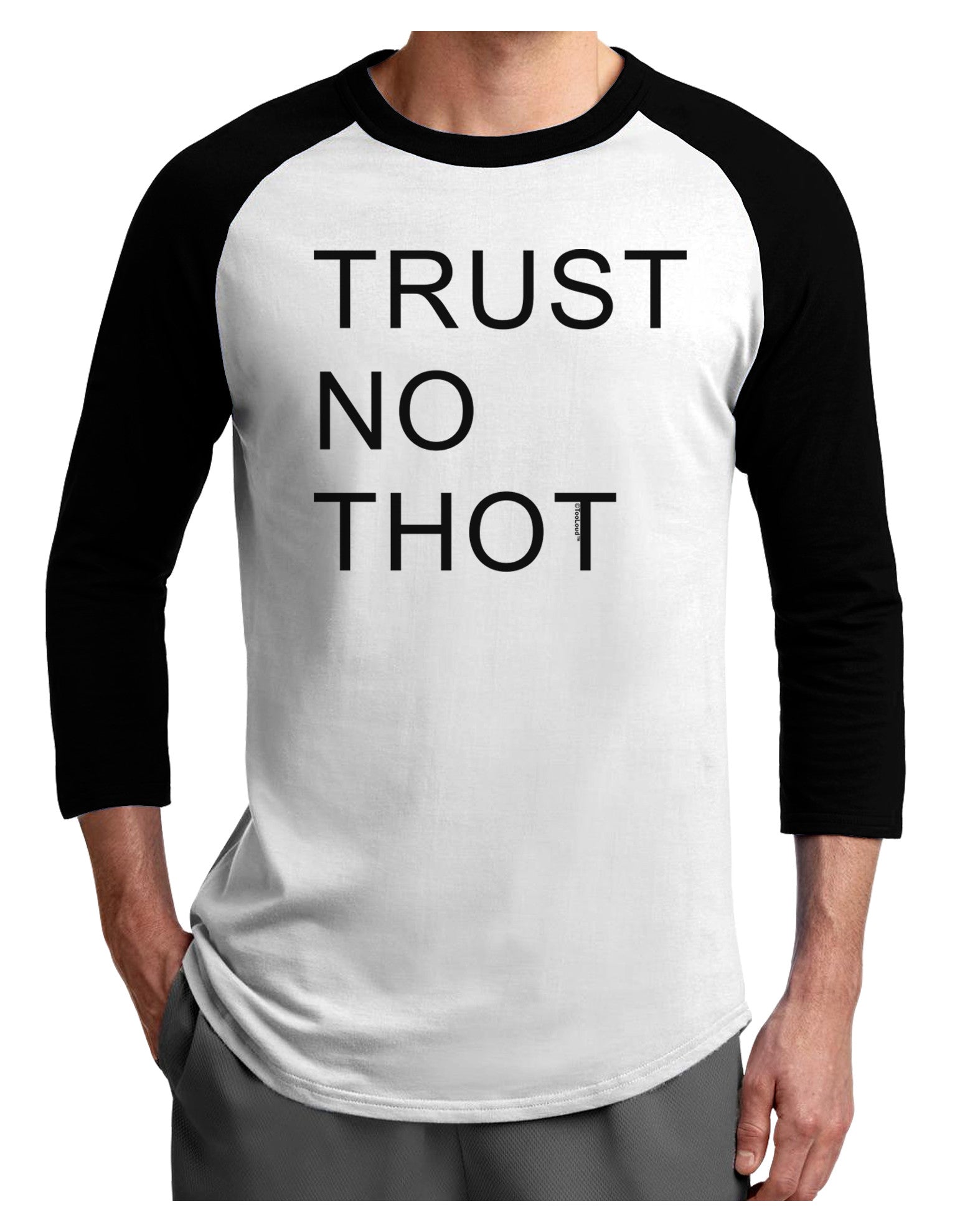 Trust No Thot Adult Raglan Shirt-Raglan Shirt-TooLoud-White-Black-X-Small-Davson Sales
