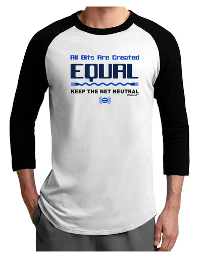 All Bits Are Created Equal - Net Neutrality Adult Raglan Shirt-TooLoud-White-Black-X-Small-Davson Sales