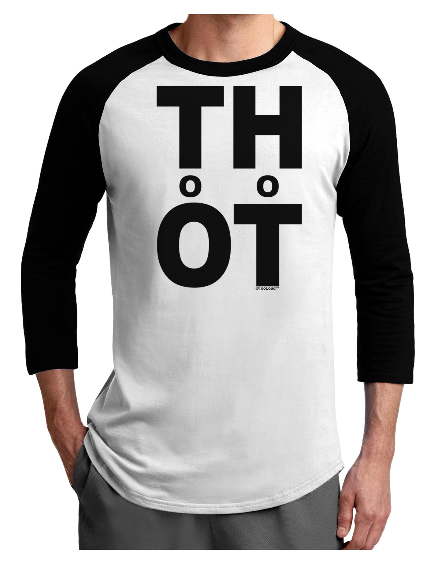 THOT Too Hot Adult Raglan Shirt-Raglan Shirt-TooLoud-White-Black-X-Small-Davson Sales