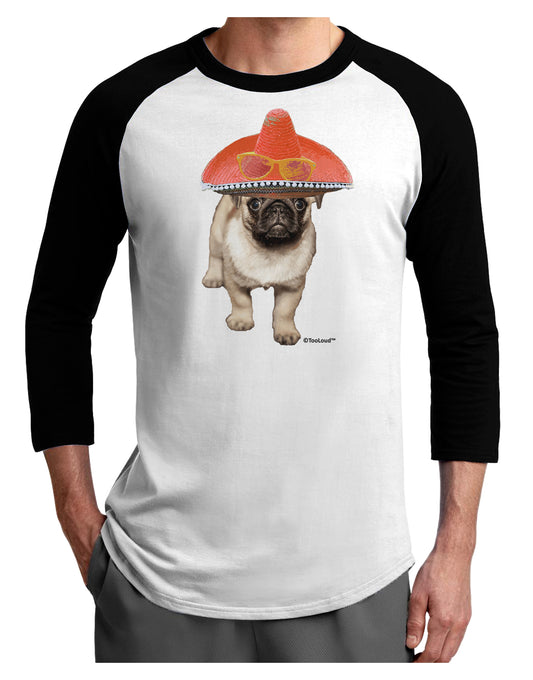 Pug Dog with Pink Sombrero Adult Raglan Shirt by TooLoud-TooLoud-White-Black-X-Small-Davson Sales