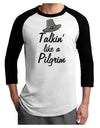 Talkin Like a Pilgrim Adult Raglan Shirt-Mens T-Shirt-TooLoud-White-Black-X-Small-Davson Sales