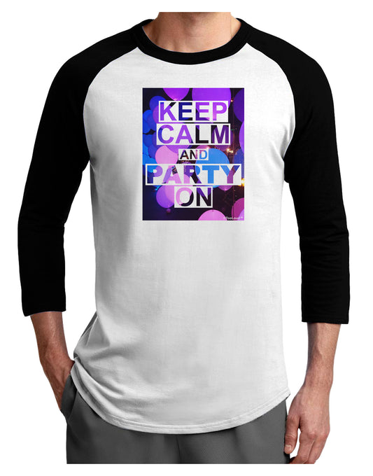 Keep Calm - Party Balloons Adult Raglan Shirt-Raglan Shirt-TooLoud-White-Black-X-Small-Davson Sales