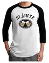 Slainte - St. Patrick's Day Irish Cheers Adult Raglan Shirt by TooLoud-Raglan Shirt-TooLoud-White-Black-X-Small-Davson Sales
