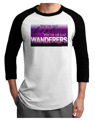 TooLoud We're All Just Wanderers Adult Raglan Shirt-Raglan Shirt-TooLoud-White-Black-X-Small-Davson Sales