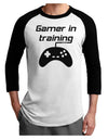 Gamer In Training BnW Adult Raglan Shirt-TooLoud-White-Black-X-Small-Davson Sales