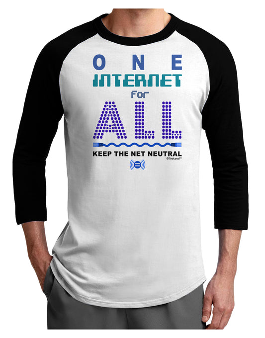 One Internet For All Keep The Net Neutral Adult Raglan Shirt-TooLoud-White-Black-X-Small-Davson Sales