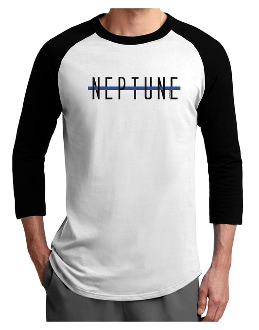 Planet Neptune Text Only Adult Raglan Shirt-Raglan Shirt-TooLoud-White-Black-X-Small-Davson Sales
