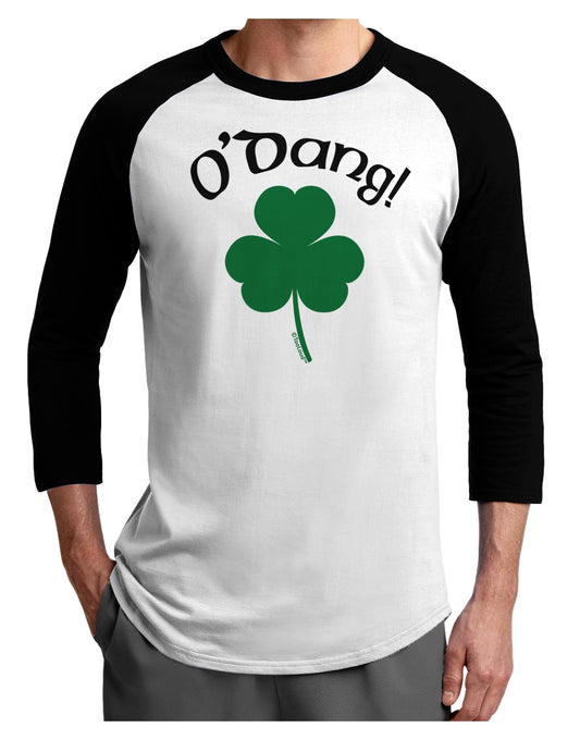O'Dang - St Patrick's Day Adult Raglan Shirt-Raglan Shirt-TooLoud-White-Black-X-Small-Davson Sales