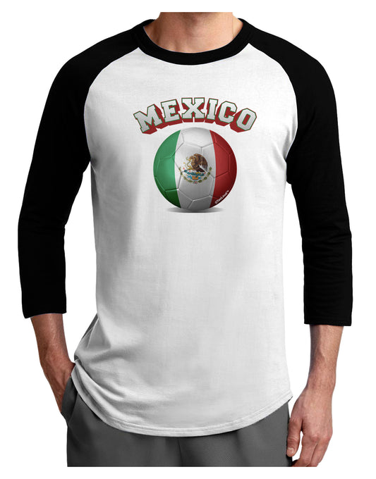 Soccer Ball Flag - Mexico Adult Raglan Shirt-Raglan Shirt-TooLoud-White-Black-X-Small-Davson Sales