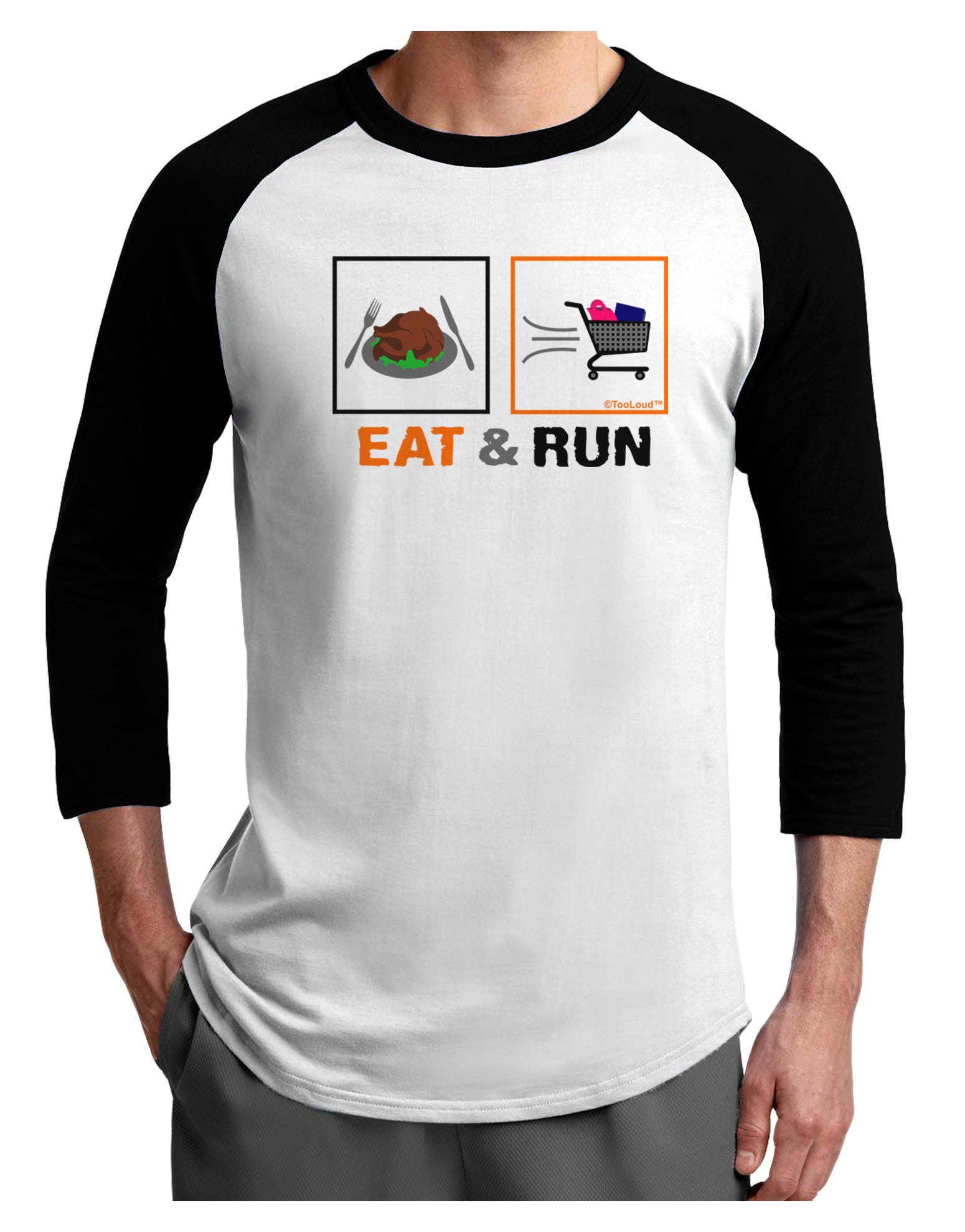 Eat & Run Black Friday Adult Raglan Shirt-Raglan Shirt-TooLoud-White-Black-X-Small-Davson Sales