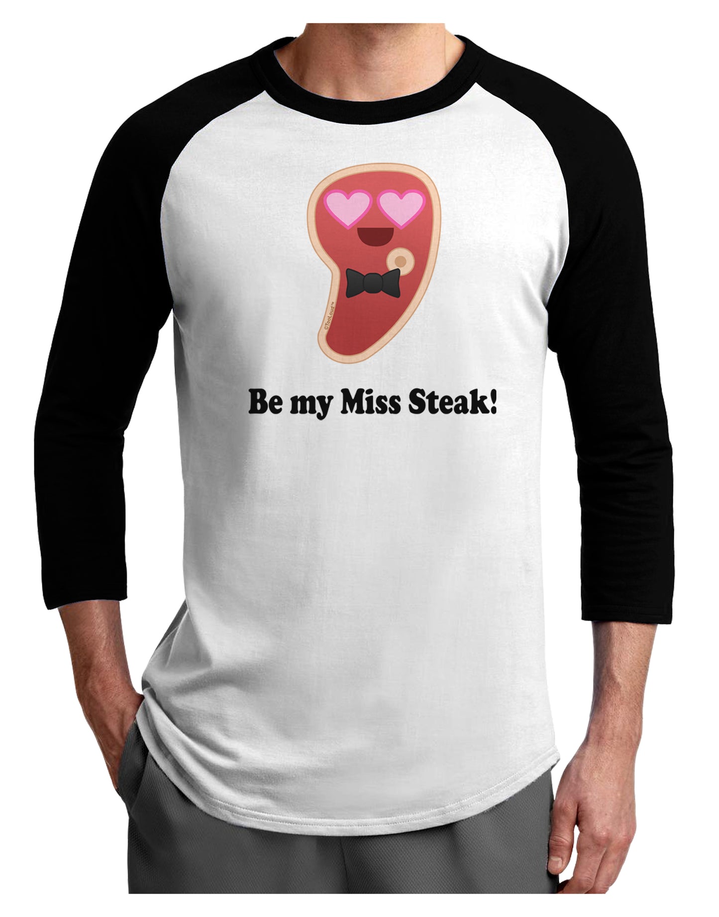 Be My Miss Steak - Romantic Adult Raglan Shirt by TooLoud-TooLoud-White-Black-X-Small-Davson Sales