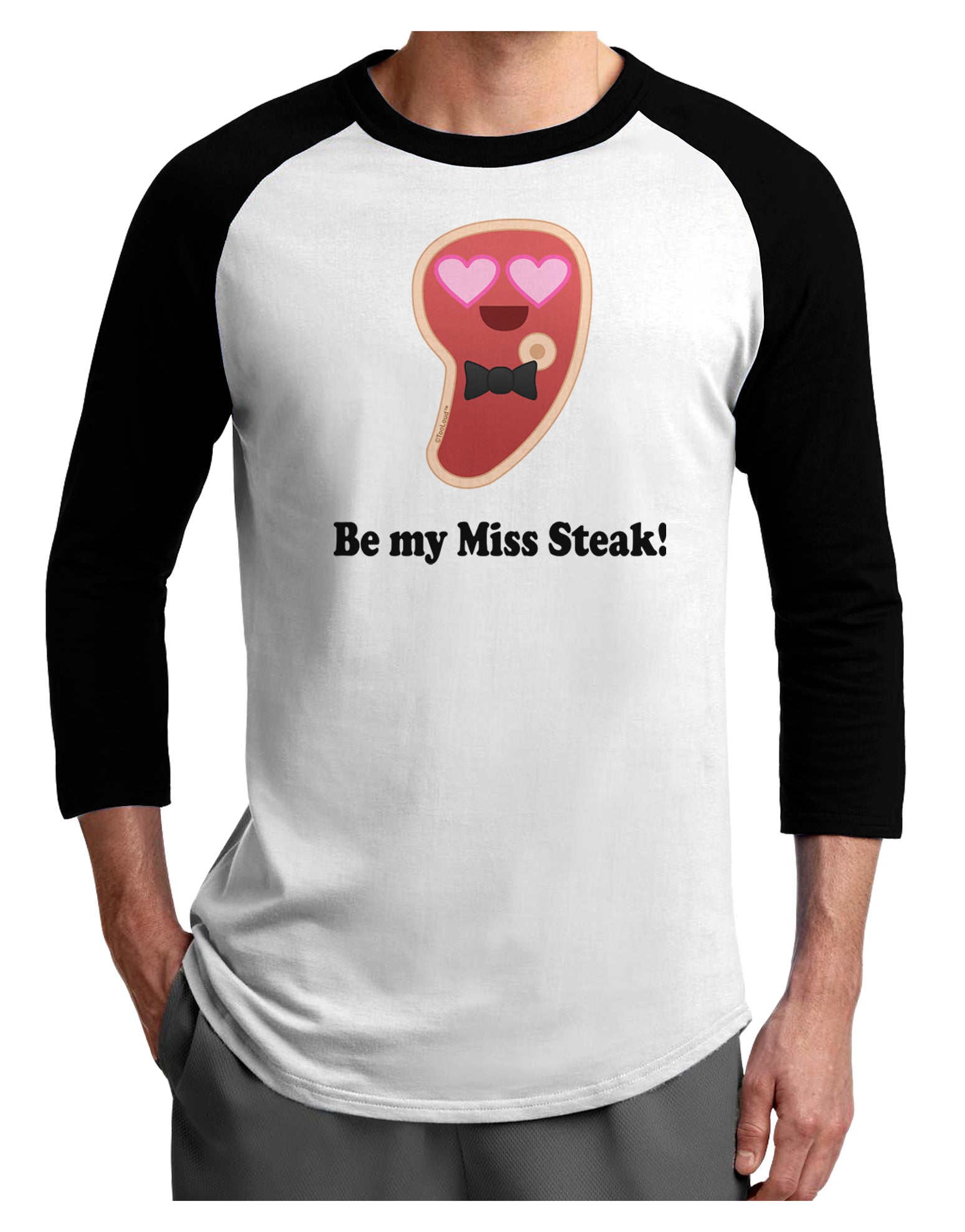 Be My Miss Steak - Romantic Adult Raglan Shirt by TooLoud-TooLoud-White-Black-X-Small-Davson Sales