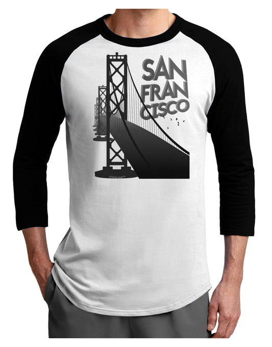 San Francisco Text Bay Bridge Adult Raglan Shirt-Raglan Shirt-TooLoud-White-Black-X-Small-Davson Sales
