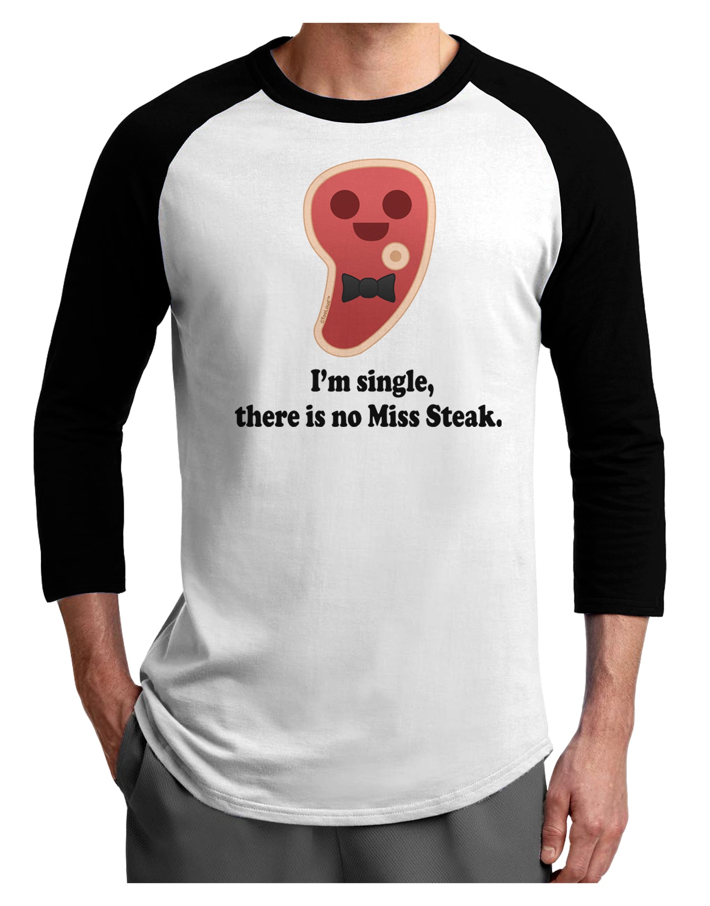 There Is No Miss Steak Adult Raglan Shirt by TooLoud-TooLoud-White-Black-X-Small-Davson Sales