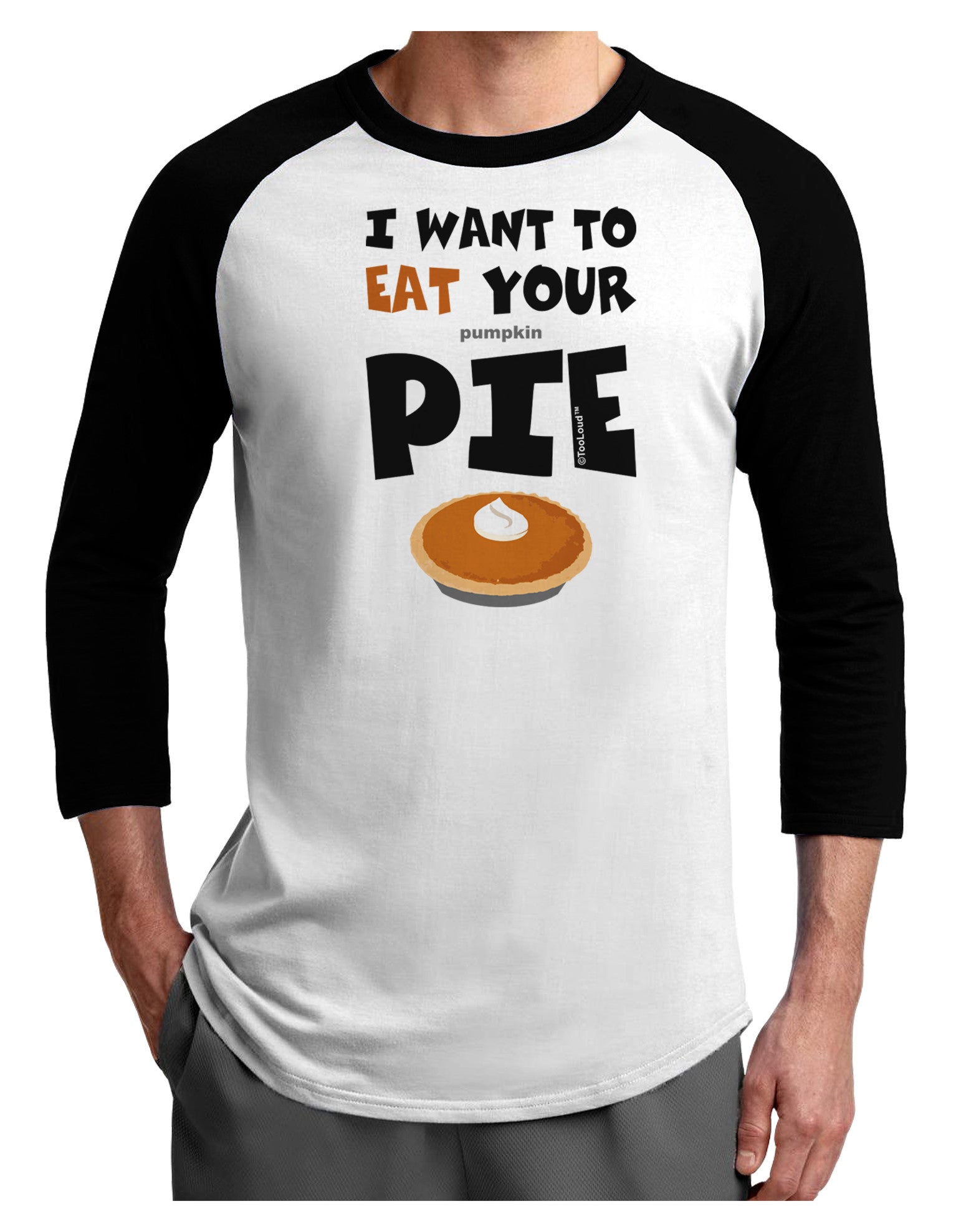 Eat Your Pie Adult Raglan Shirt-Raglan Shirt-TooLoud-White-Black-X-Small-Davson Sales