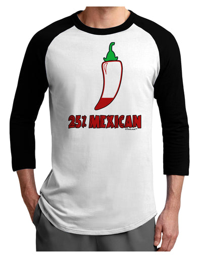 Twenty-Five Percent Mexican Adult Raglan Shirt-TooLoud-White-Black-X-Small-Davson Sales