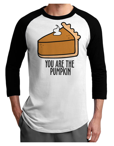 You are the PUMPKIN Adult Raglan Shirt-Mens T-Shirt-TooLoud-White-Black-X-Small-Davson Sales