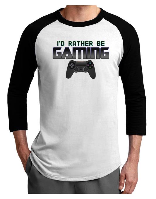 I'd Rather Be Gaming Adult Raglan Shirt-Raglan Shirt-TooLoud-White-Black-X-Small-Davson Sales