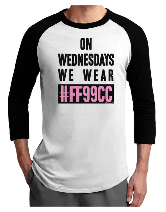 On Wednesdays We Wear FF99CC Adult Raglan Shirt-Raglan Shirt-TooLoud-White-Black-X-Small-Davson Sales