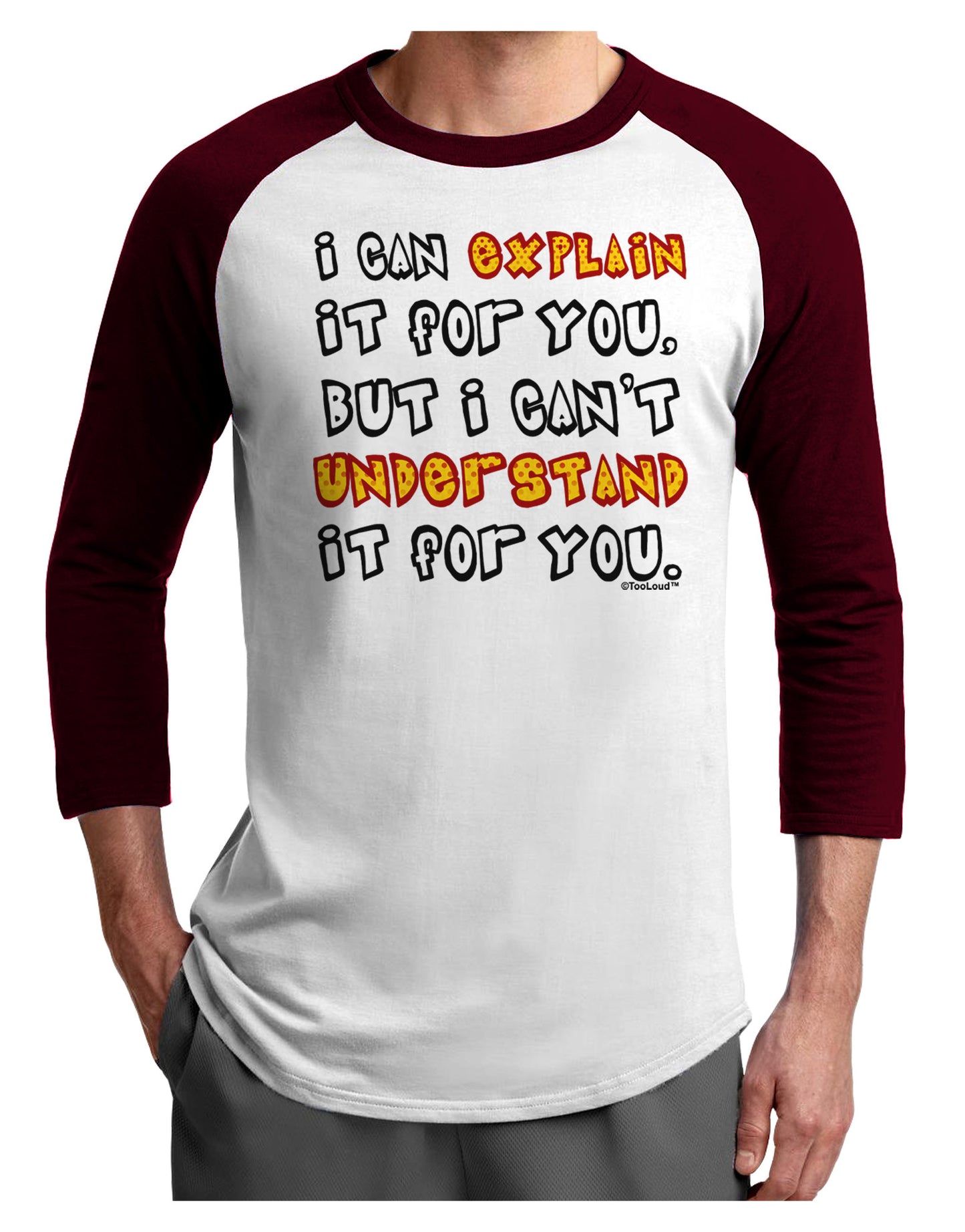 I Can Explain It For You Adult Raglan Shirt-TooLoud-White-Cardinal-X-Small-Davson Sales