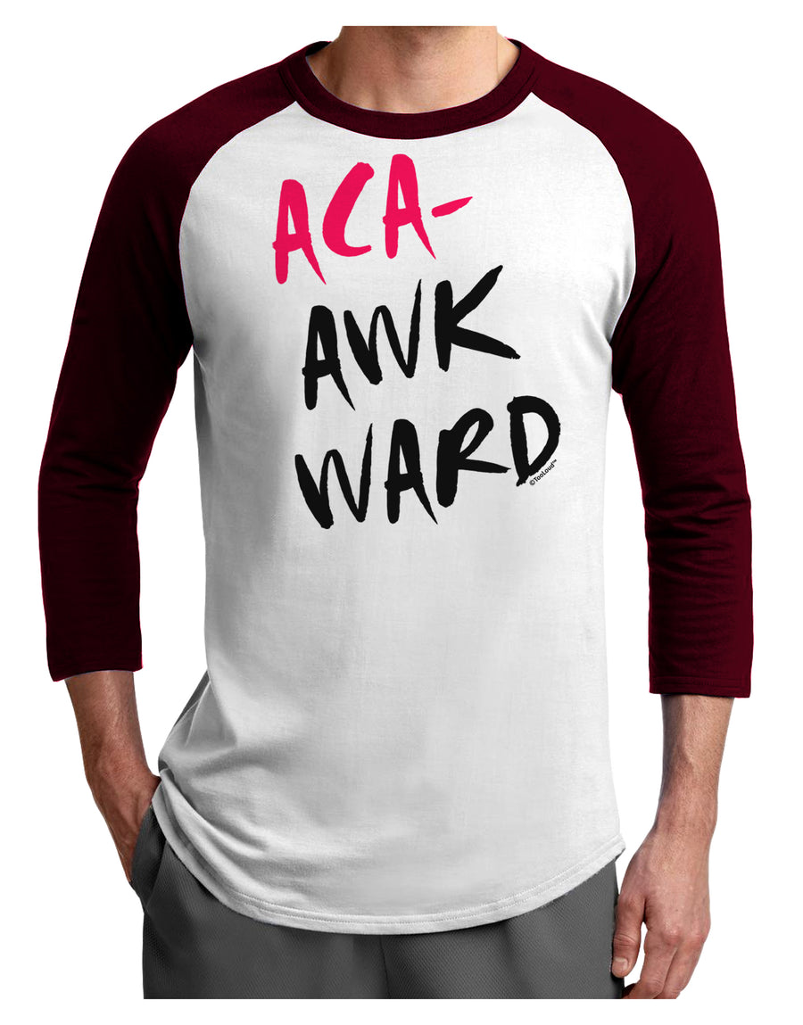 Aca-Awkward Adult Raglan Shirt-TooLoud-White-Black-X-Small-Davson Sales