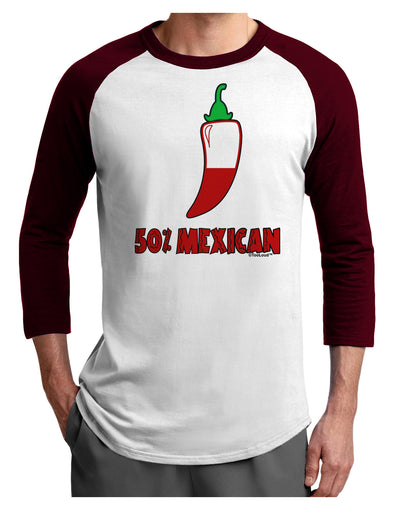 Fifty Percent Mexican Adult Raglan Shirt