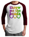 Throw Me The Beads - Mardi Gras Adult Raglan Shirt by TooLoud-TooLoud-White-Cardinal-X-Small-Davson Sales