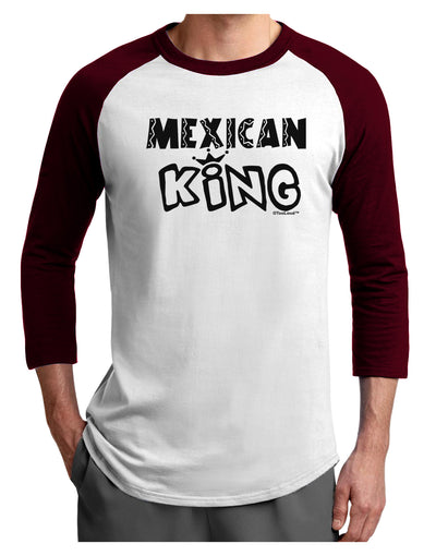 Mexican King - Cinco de Mayo Adult Raglan Shirt-TooLoud-White-Cardinal-X-Small-Davson Sales